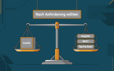 Vaadin oder Angular? Den Tech-Stack nach Anforderung wählen, nicht nach Gewohnheit